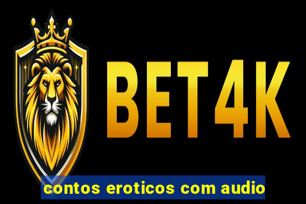 contos eroticos com audio